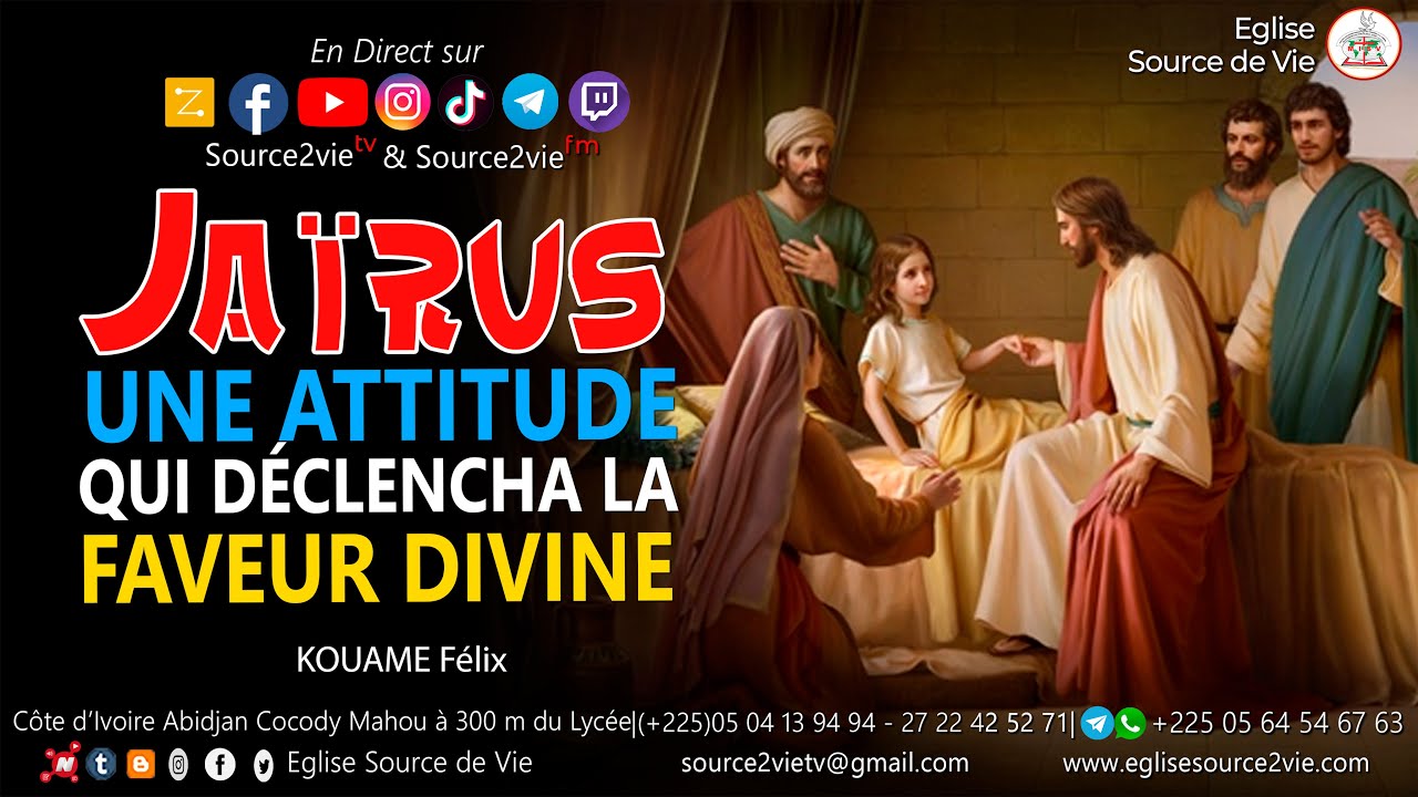 🔴KOUAME Félix | Jaïrus, une attitude qui déclancha la faveur Divine