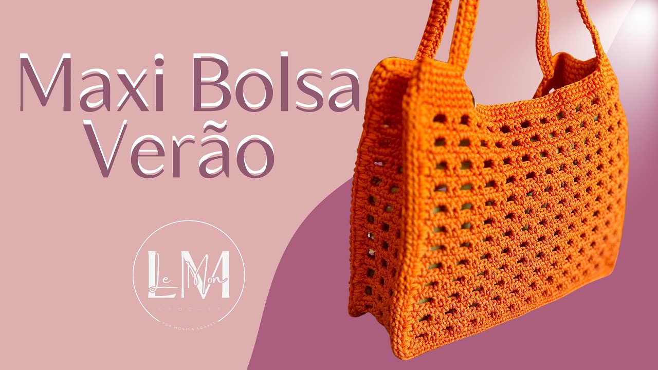 Maxi Bolsa VERÃO em crochê - Fácil e Rápida de fazer!