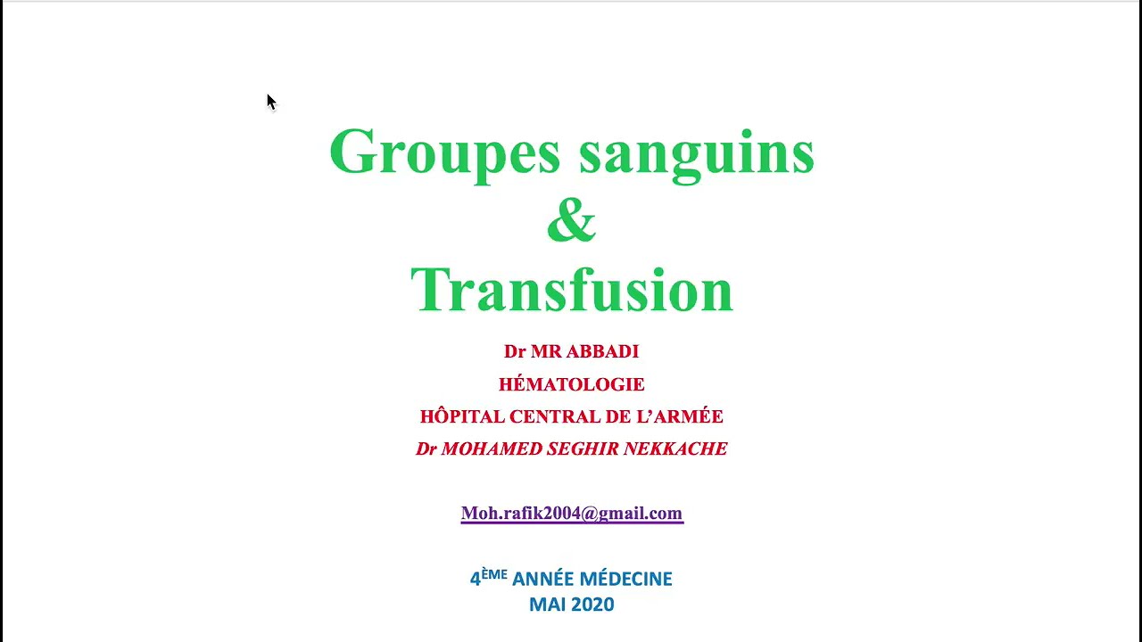 #Hemato 08.Groupe sanguin et transfusion (Dr Abbadi)