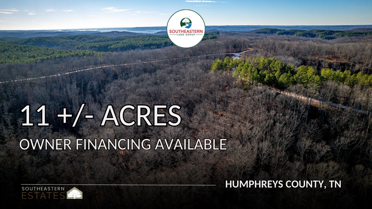 11 ACRES FOR SALE - WAVERLY, TENNESSEE | OWNER FINANCING AVAILABLE