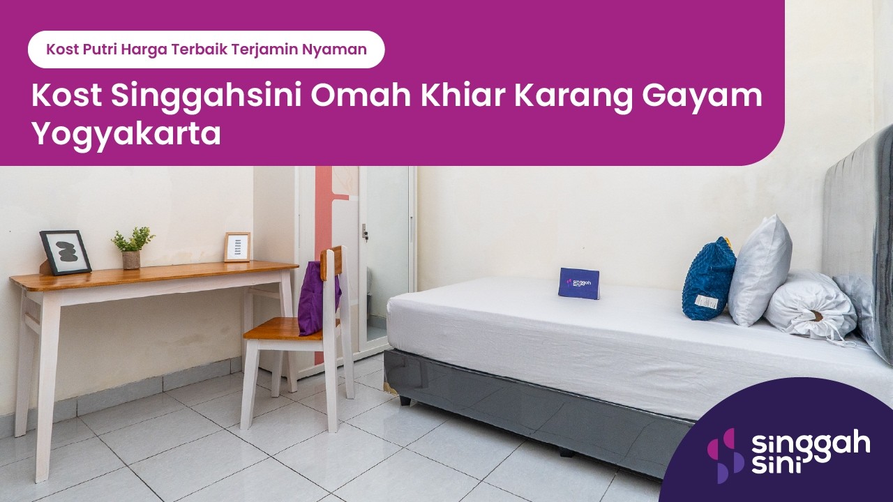 Kost Singgahsini Omah Khiar Karang Gayam Yogyakarta