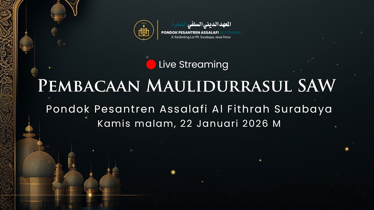 🔴LIVE STREAMING PEMBACAAN MAULIDURRASUL SAW || PONDOK PESANTREN ASSALAFI AL FITHRAH SURABAYA.