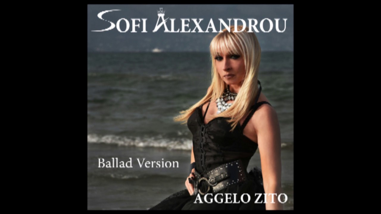 Sofi Alexandrou - Aggelo Zito | Produced by Johnny Bacolas