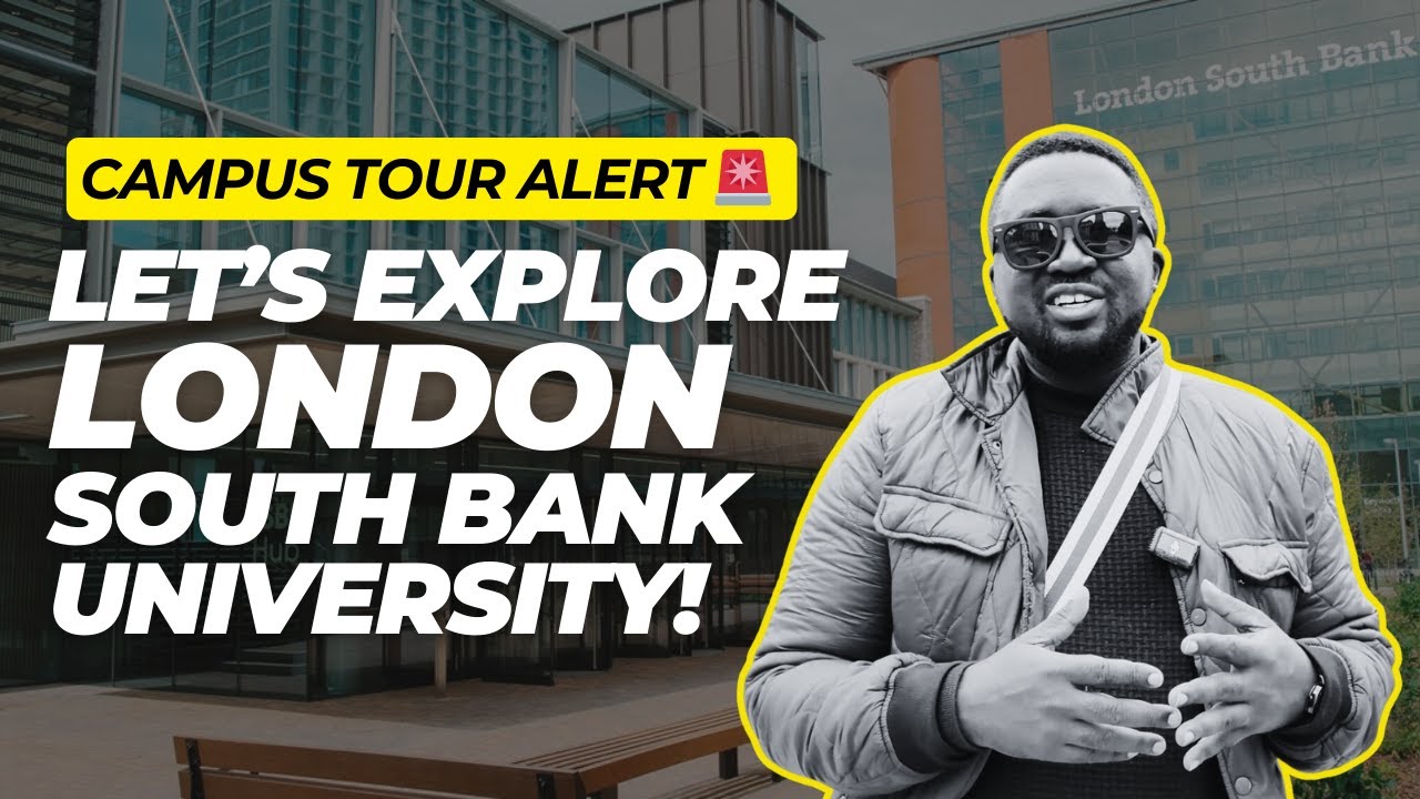 MUST-SEE! London South Bank University Campus Tour
