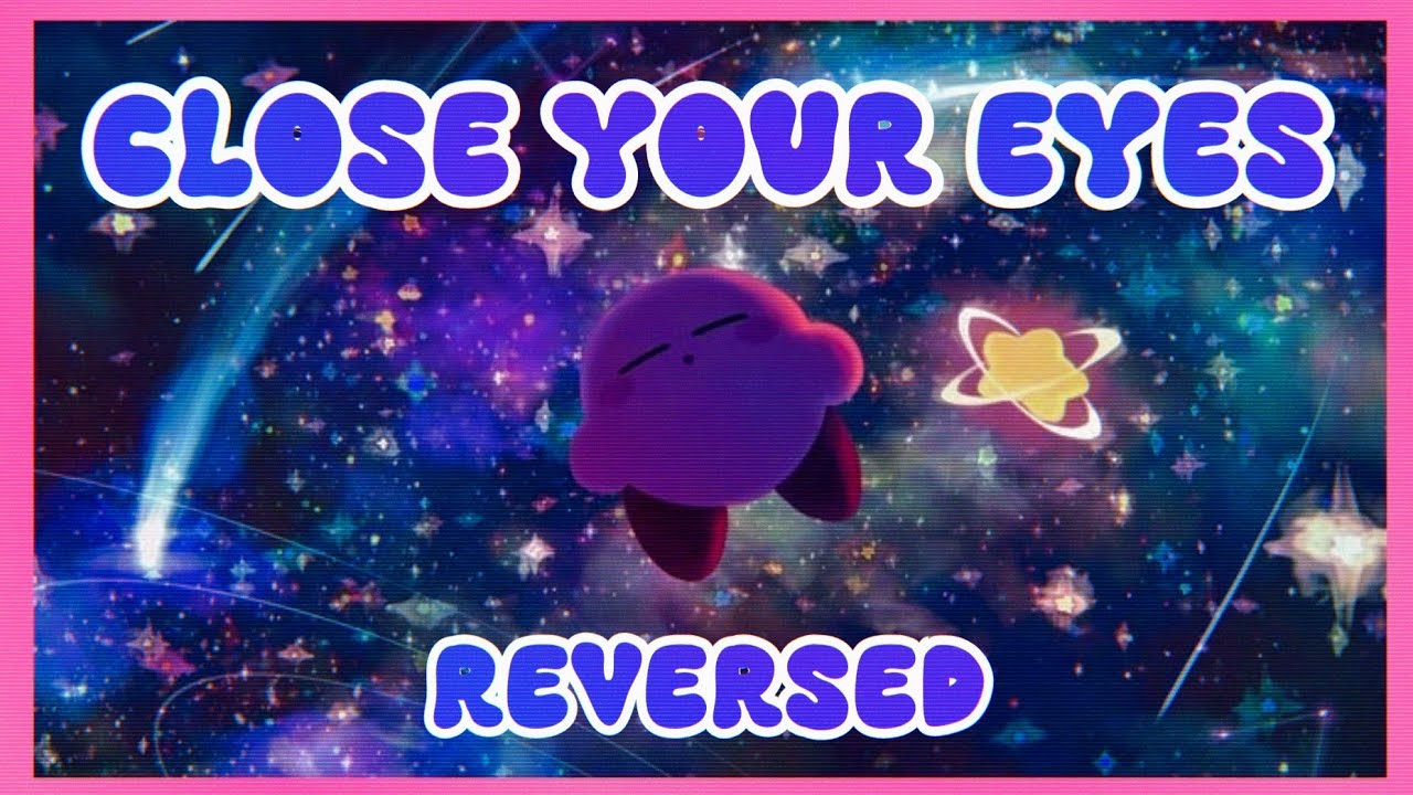 ☆ Close your eyes - Skyper ☆ (Reversed)