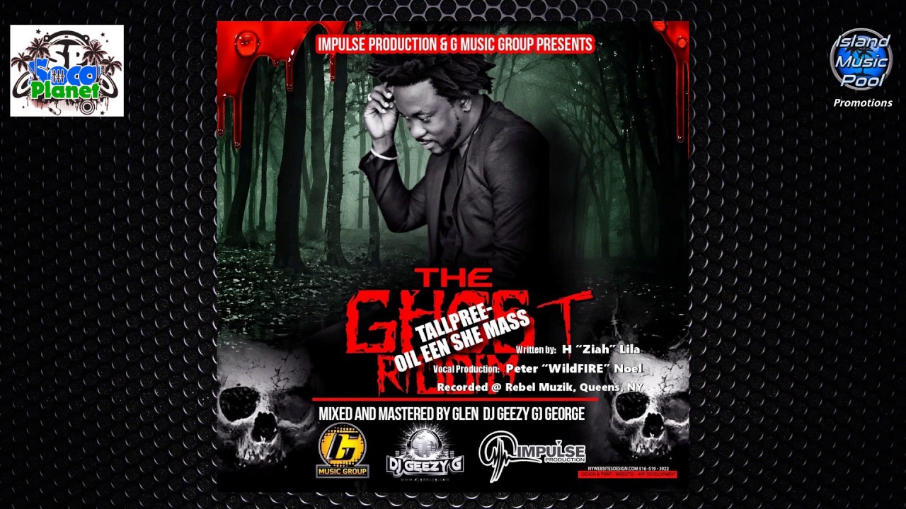 Tallpree - Oil Een She Mass [The Ghost Riddim] - Soca 2017