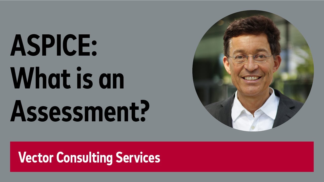 Automotive SPICE: What is an Assessment?