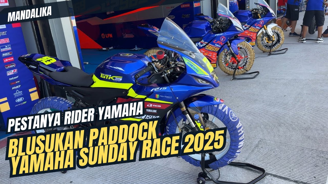 Blusukan Paddock Yamaha Sunday Race (YSR) 2025 Mandalika