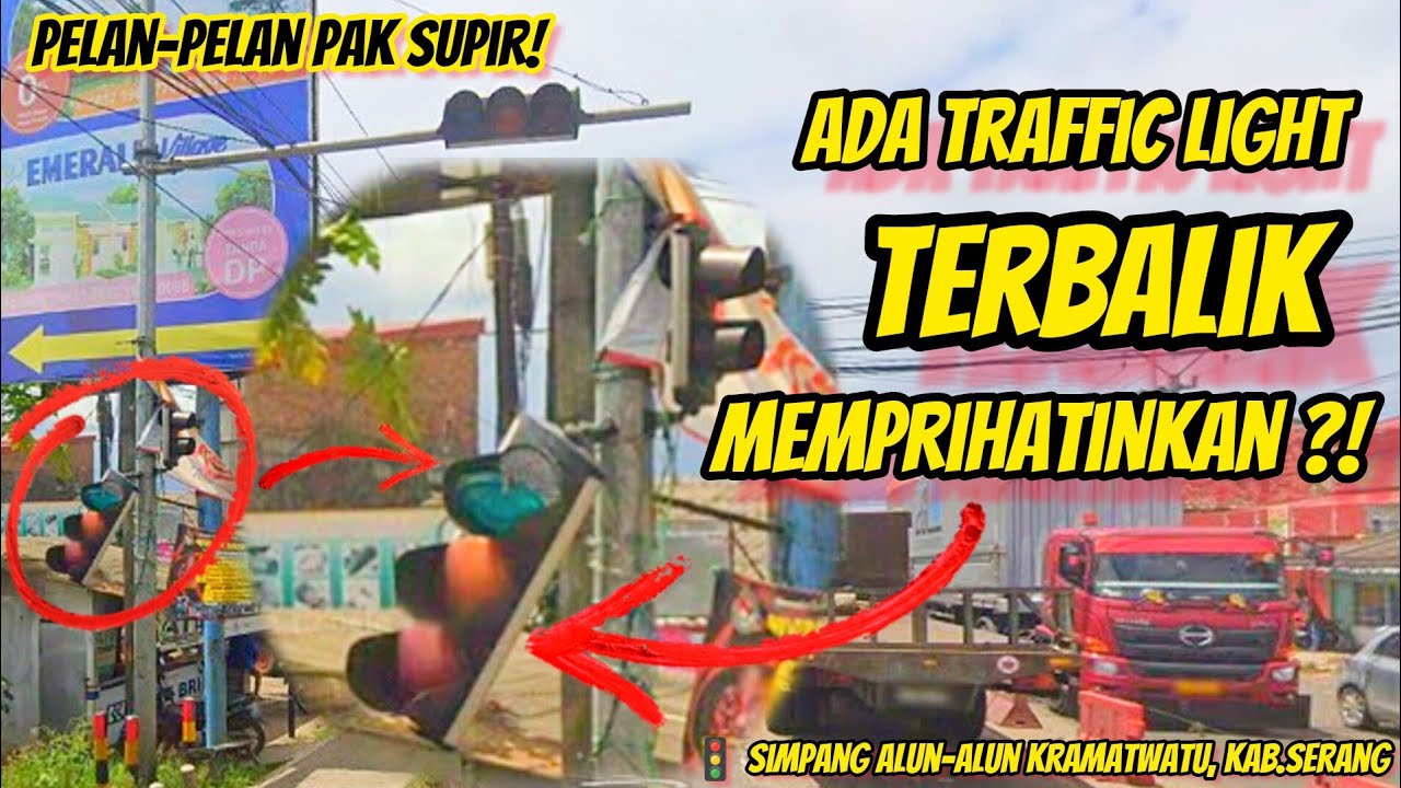 PELAN-PELAN PAK SUPIR, ADA TRAFFIC LIGHT MEMPRIHATINKAN?!|| SIMPANG ALUN-ALUN KRAMATWATU, KAB.SERANG