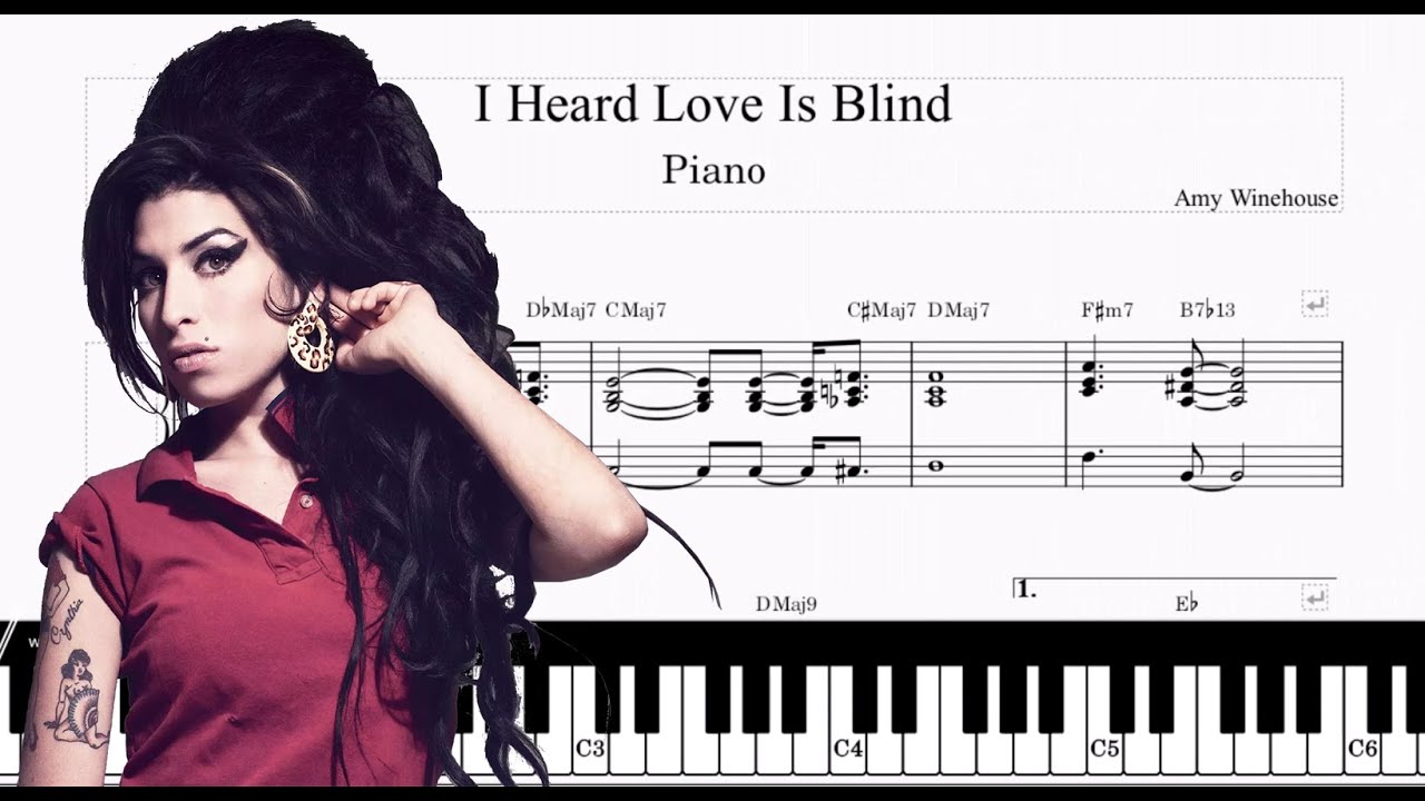 I Heard Love Is Blind - Amy Winehouse - Piano (Tutorial Piano, Sheets Score)