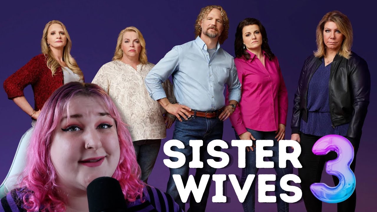 Sister Wives #3 | Season 17 discussion and more