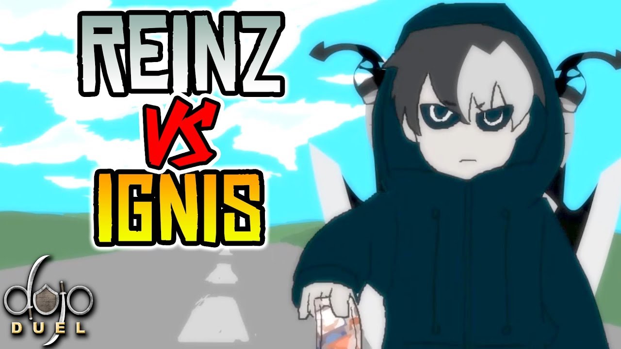 Reinz vs Ignis - Dojo Duels Tournament R3 (by Hun)