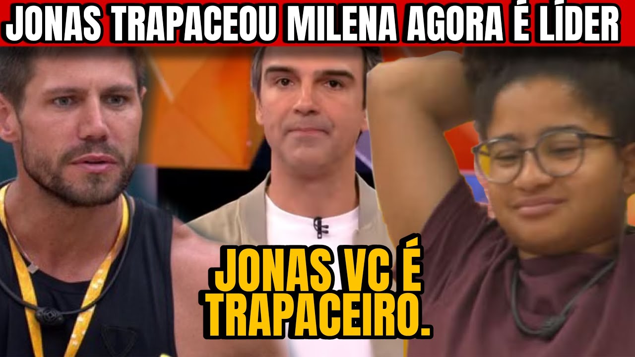MILENA GANHA LIDERANÇA JONAS TRAPACEOU NA PROVA DO LÍDER 