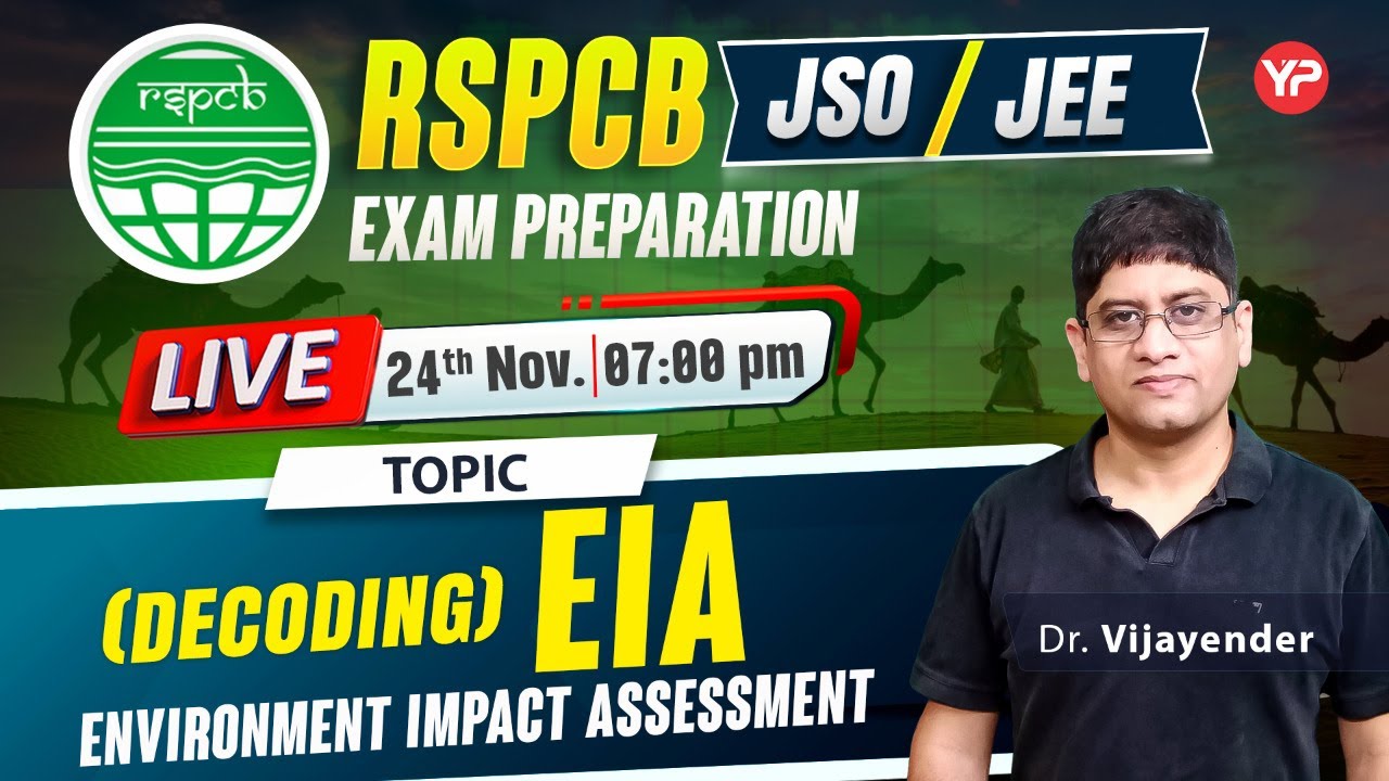 🚨 RSPCB JEE/JSO Live Class (Decoding EIA Environment Impact Assessment)  | 07:00pm | 24th Nov.