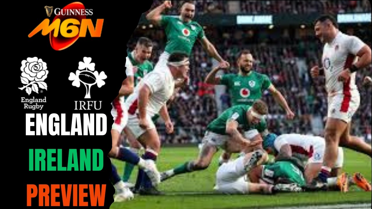England v Ireland - Six Nations 2026 - Preview