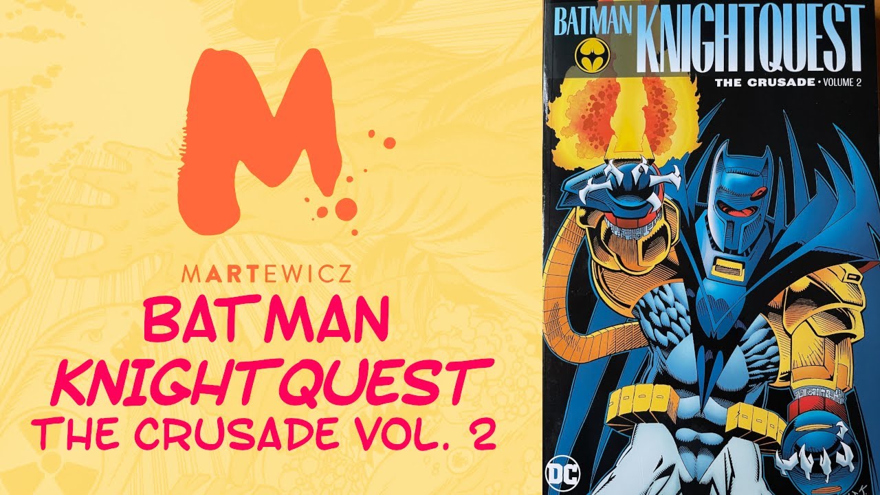 Batman KNIGHTQUEST: The CRUSADE Vol. 2 -- Bret Blevins i Kelley Jones!