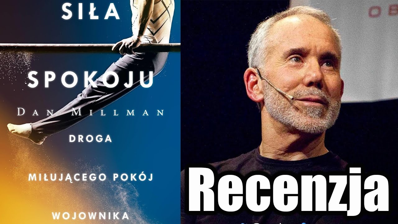 Siła Spokoju - Droga Miłującego Pokój Wojownika - Dan Millman, Książki Które Warto Przeczytać 