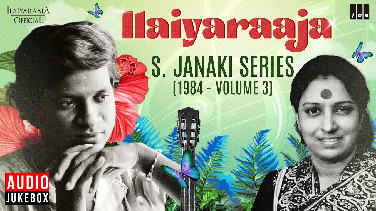 Ilaiyaraaja - S. Janaki Series (1984 - Volume 3) | Maestro Ilaiyaraaja | Evergreen Songs in Tamil