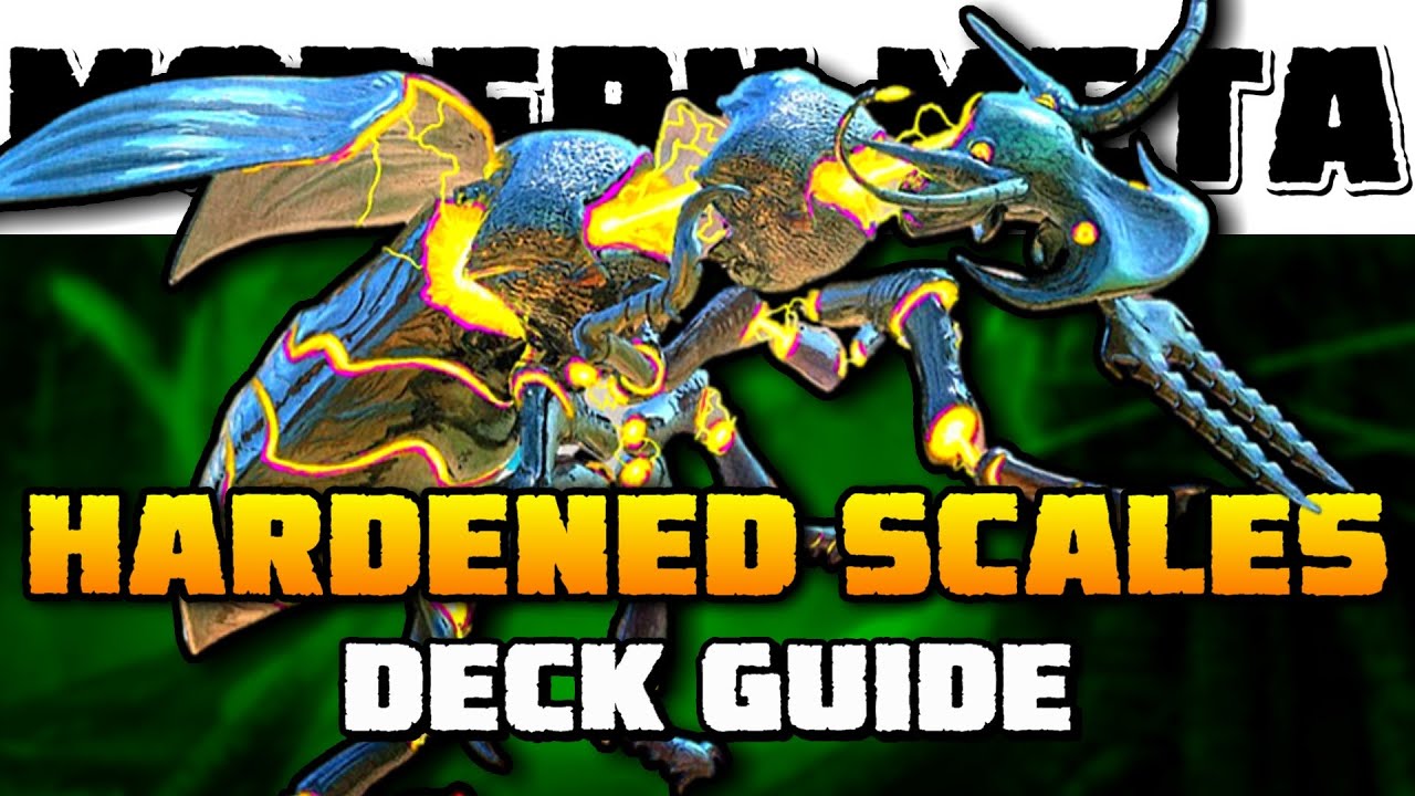 Hardened Scales Deck Tech - Introduction to Modern