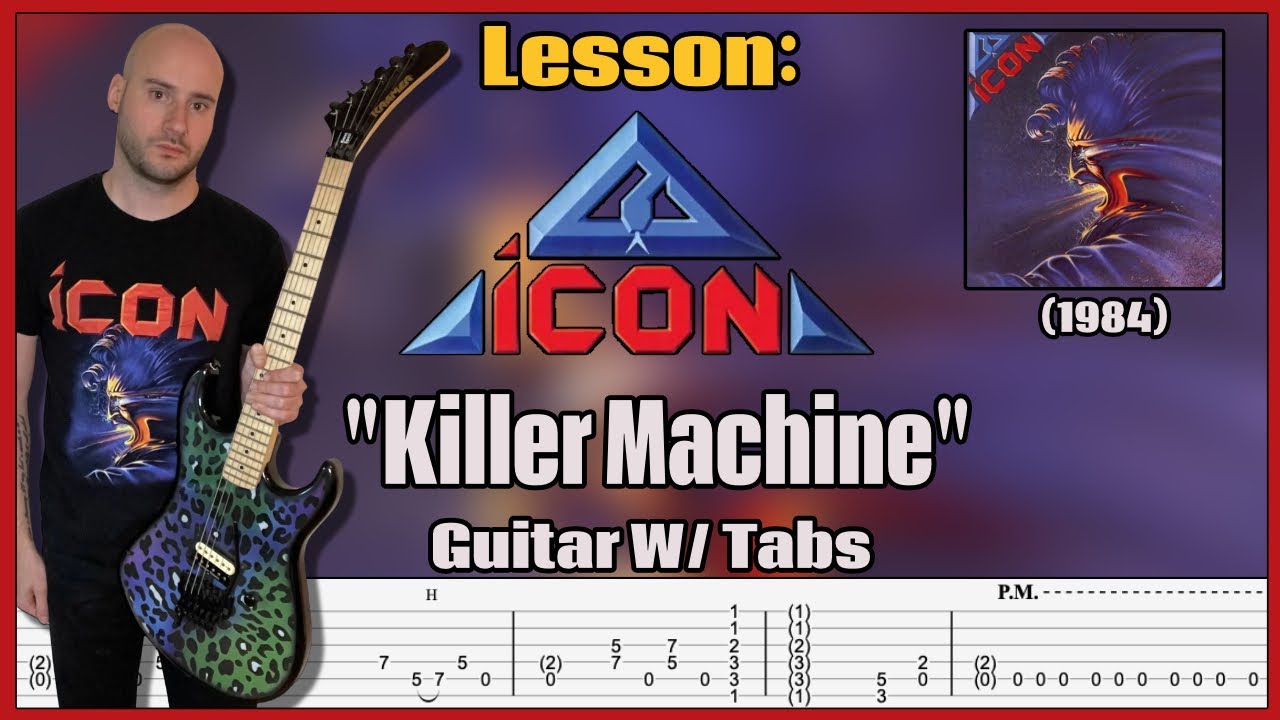 Lesson: Icon (1984) “Killer Machine” Guitar W/ Tabs