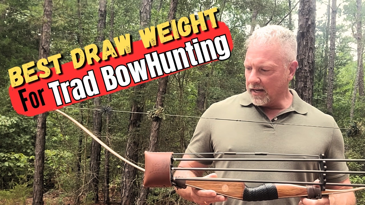 Best Draw Weight For Traditional Bowhunting