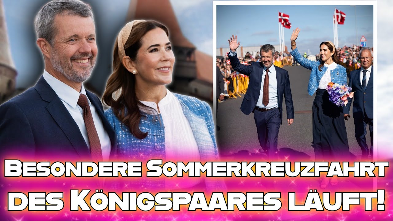 Die besondere Sommerkreuzfahrt von Königin Mary und König Frederik von Dänemark ist in vollem Gange!