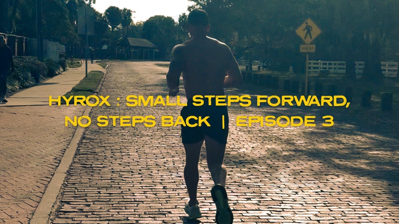 HYROX: Small steps forward, no steps back. | Episode 3