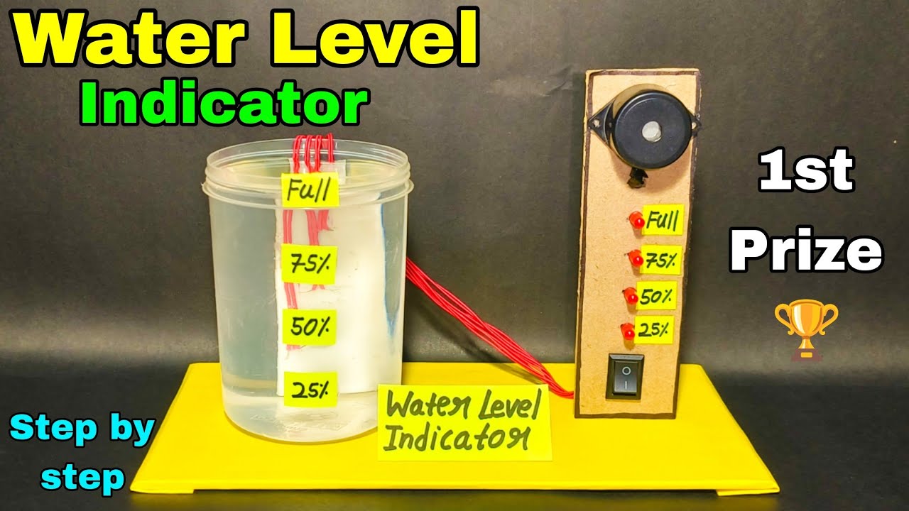 Water level indicator project,Water Level indicator science project,Water level indicator