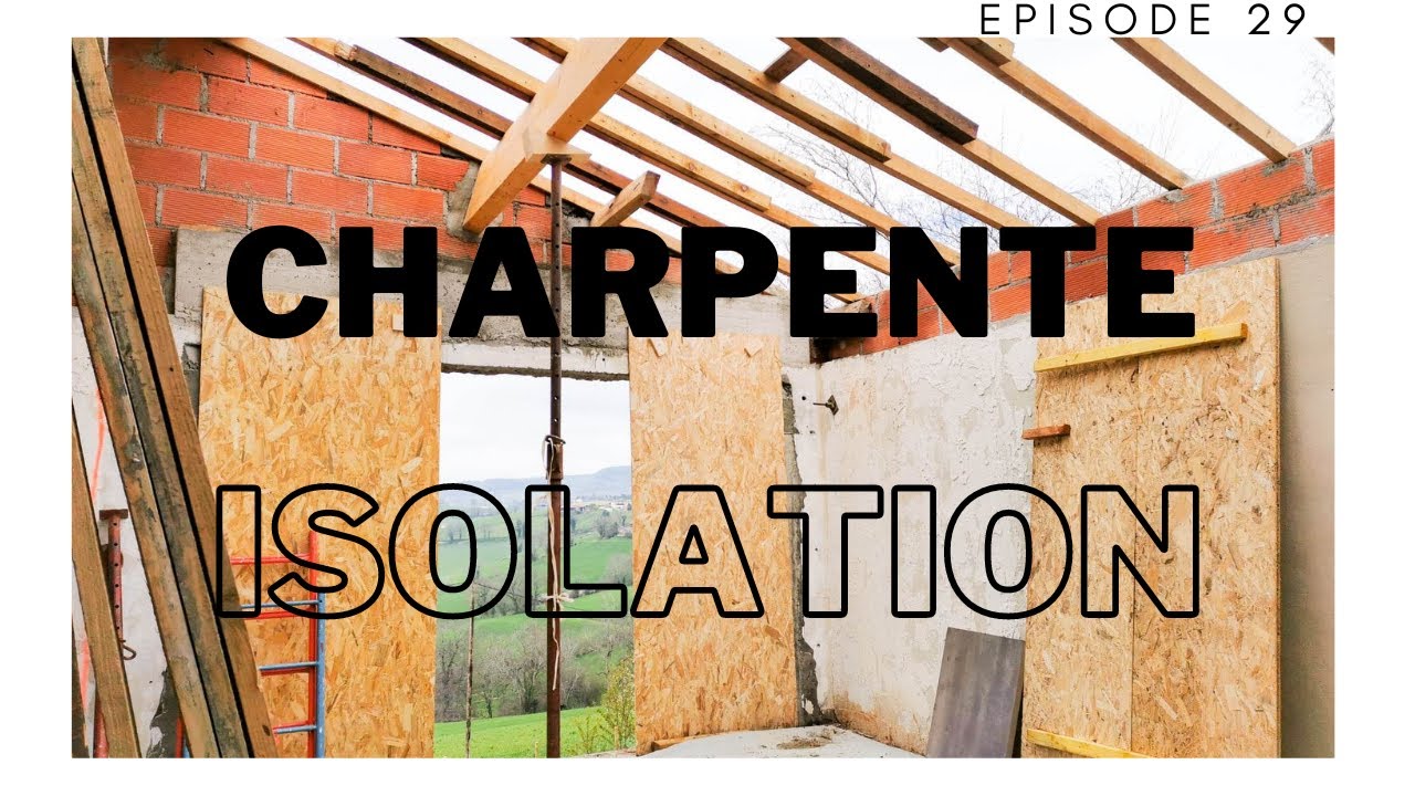 EP 29 : reprise de charpente, isolation, multi-couche #rénovation