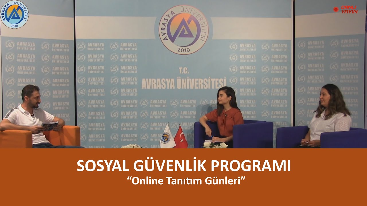 Sosyal Güvenlik Programı - Online Tanıtım Günleri - Avrasya Üniversitesi