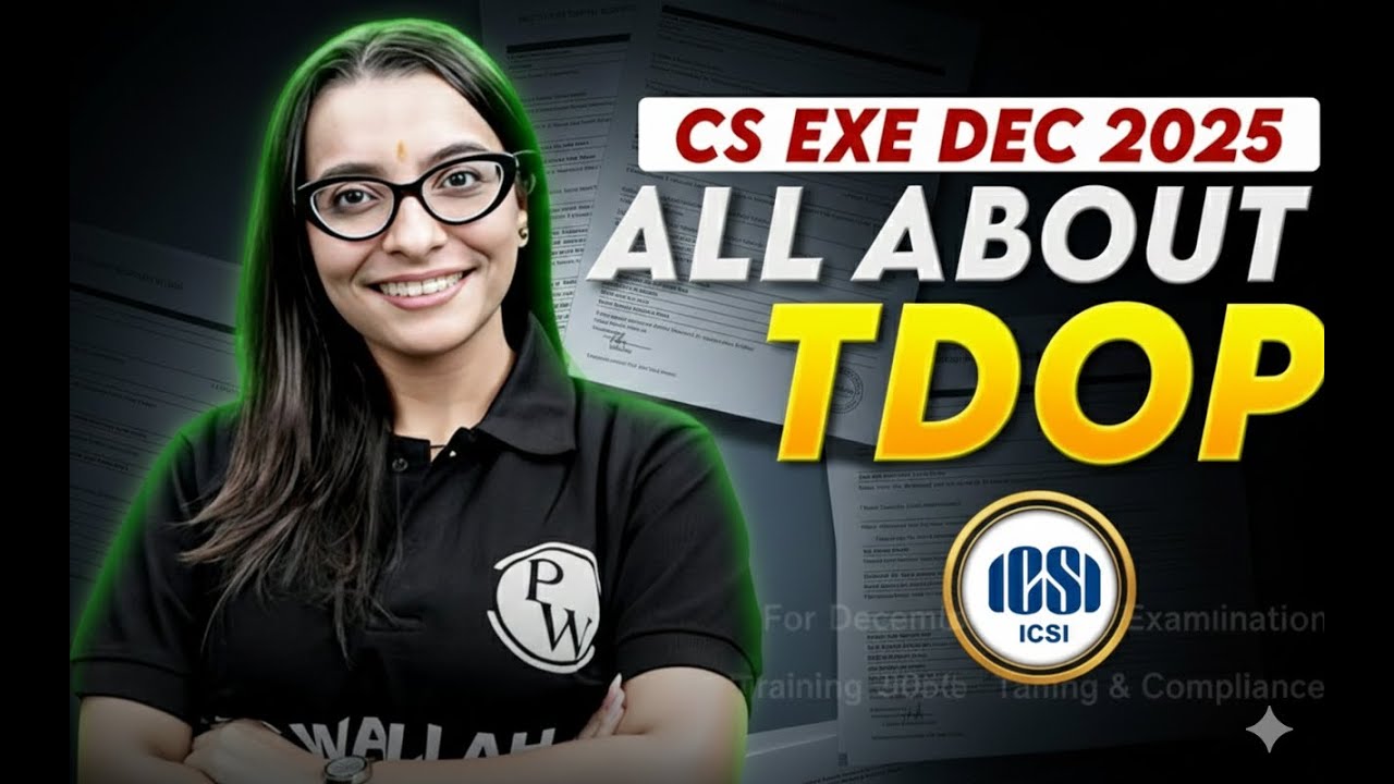 TDOP Explained for CS Executive Dec 2025 🔥 Complete Guide | Eligibility & Strategy