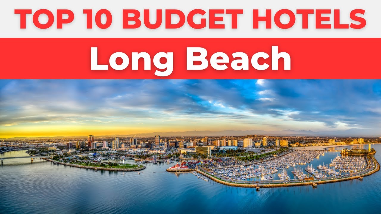 Best Budget Hotels in Long Beach