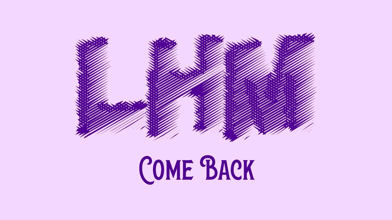 Come Back Official LHM &copy;