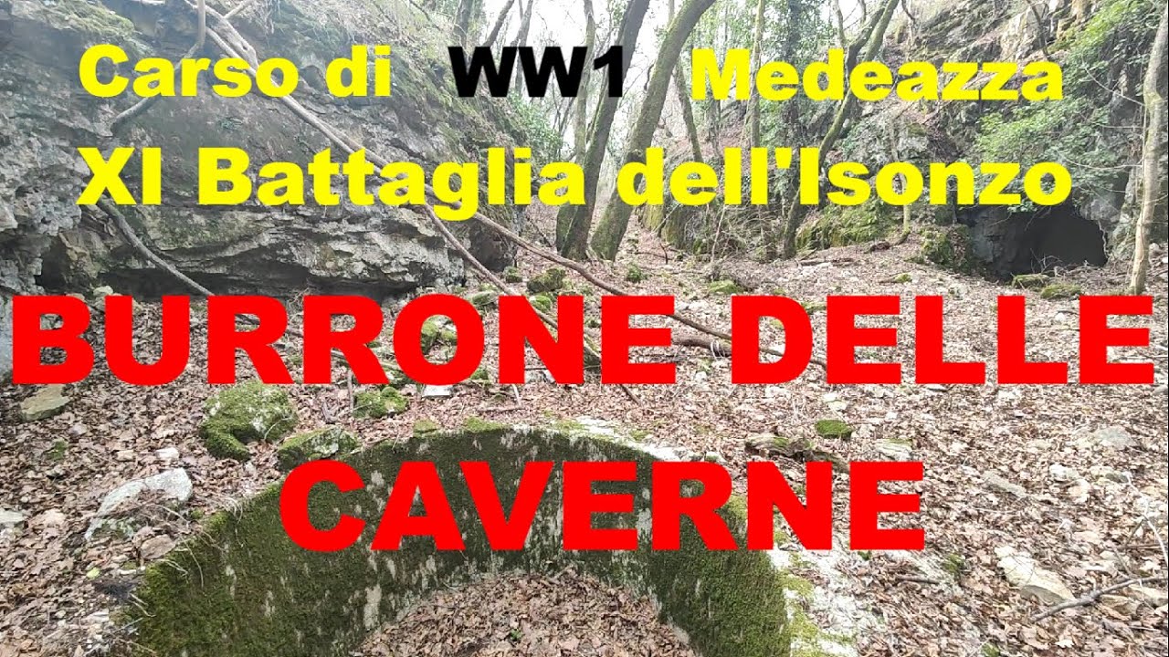 Burrone delle caverne, XI Battaglia dell'Isonzo, Medeazza, WW1