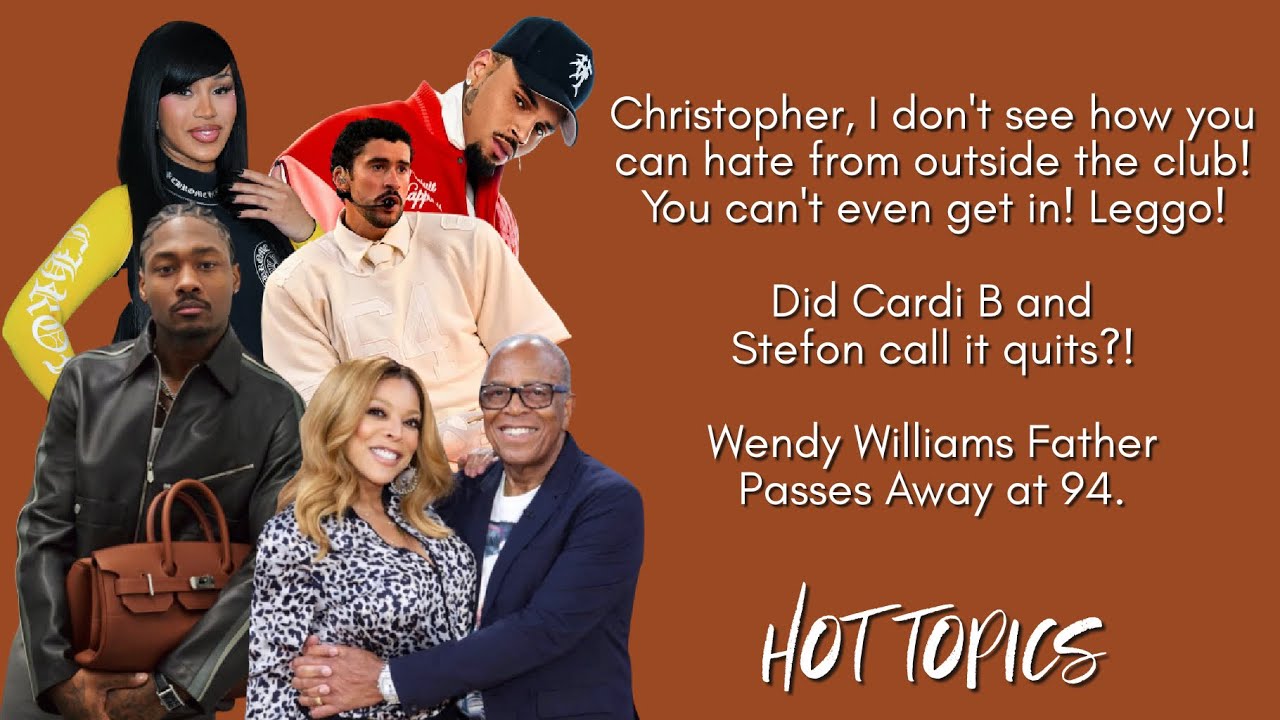 Chris Brown HATING on Bad Bunny, Did Cardi B and Stefon Diggs BREAK UP, Wendy Williams Father Dies