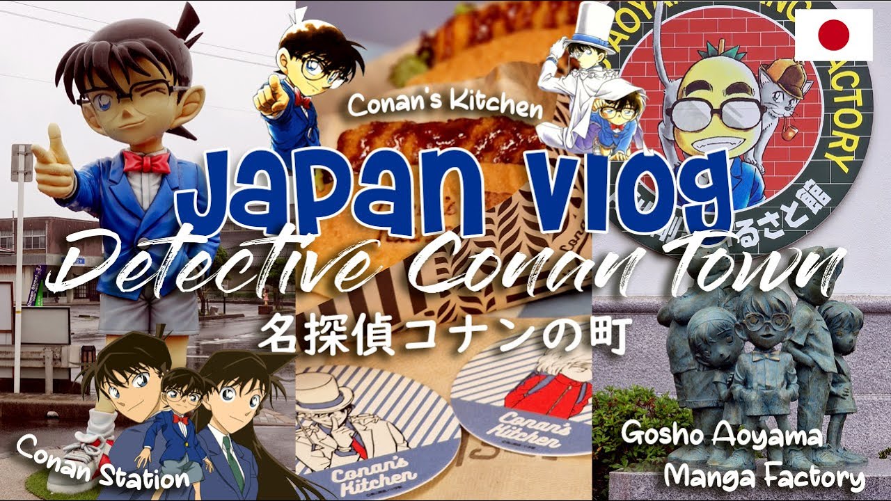 Japan Vlog | Detective Conan Town, Conan's Kitchen, Gosho Aoyama Manga Facotry, Yura, Hokuei 名探偵コナン