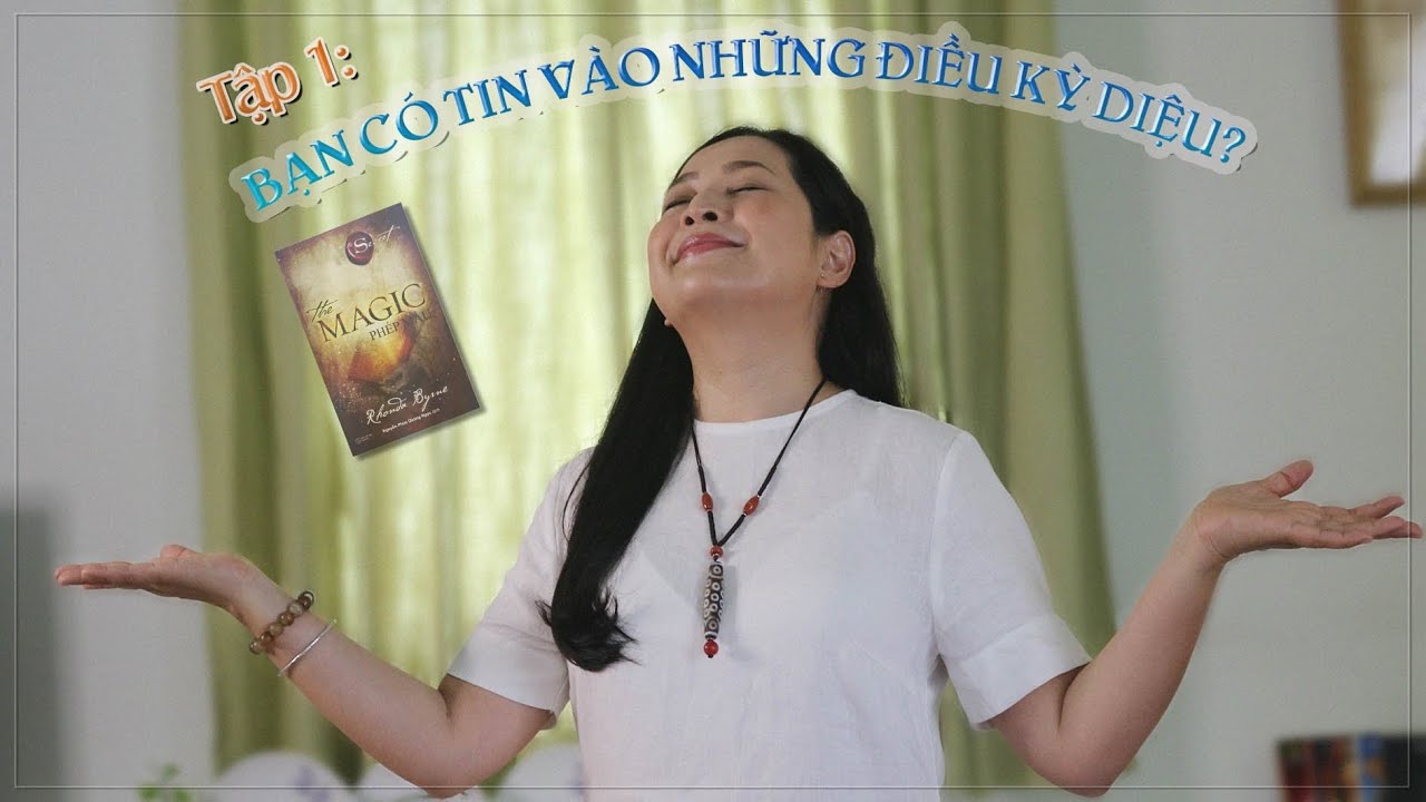 Tập 1: Bạn có tin vào Những điều kỳ diệu? - Những điều kỳ diệu
