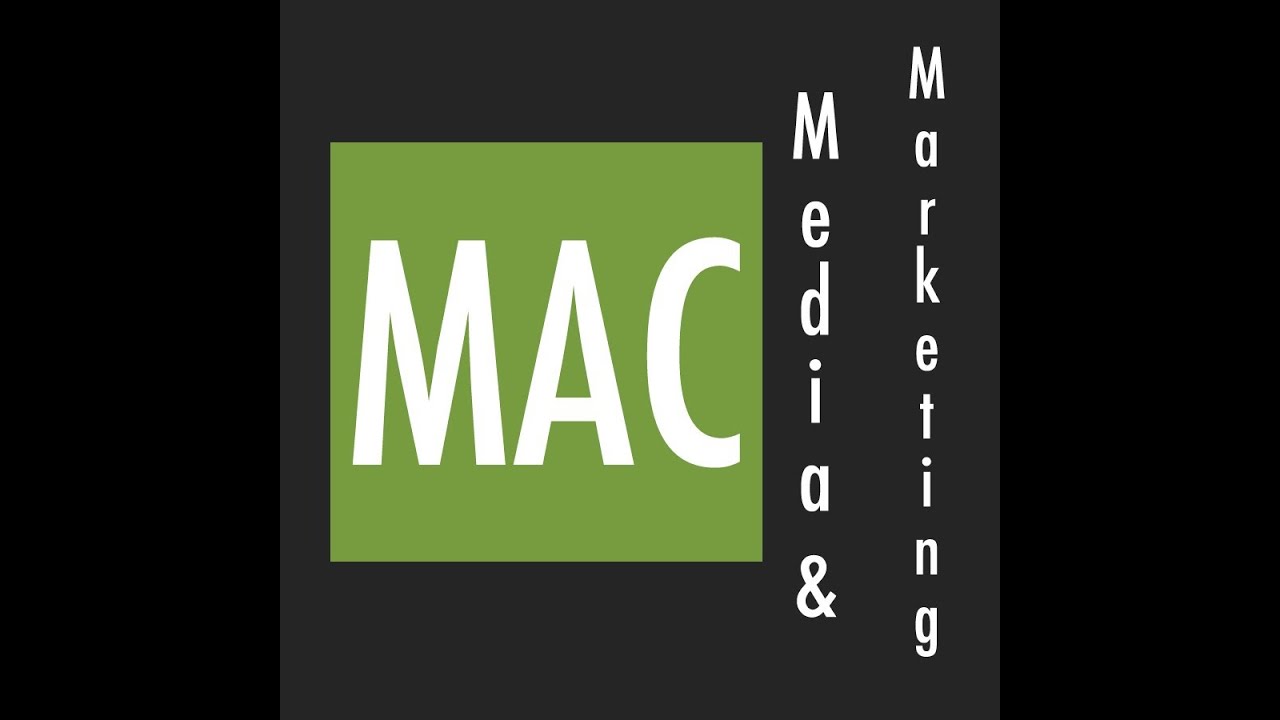 MAC Media & Marketing. Creative Ideas. Passion for Yours.
