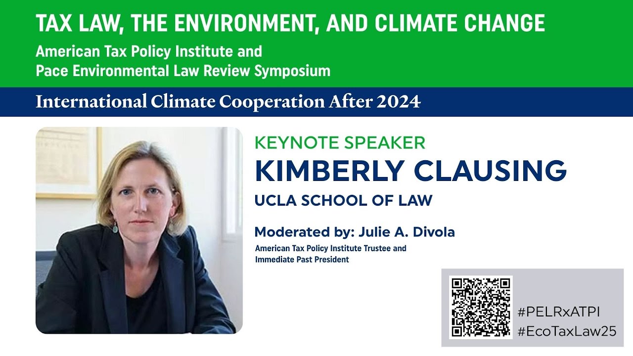 2025 ATPI/PELR Symposium Keynote with Kimberly Clausing on International Climate Cooperation