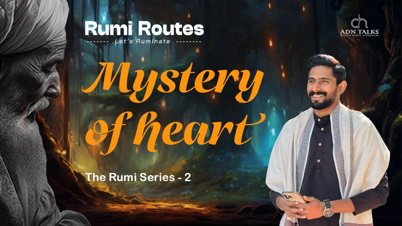Mystery of Heart | RUMI ROUTES | Day 2
