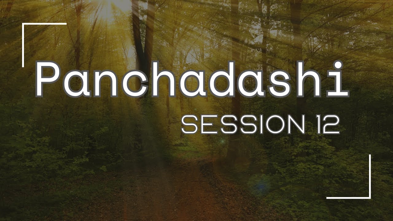 Panchadashi - Session 12