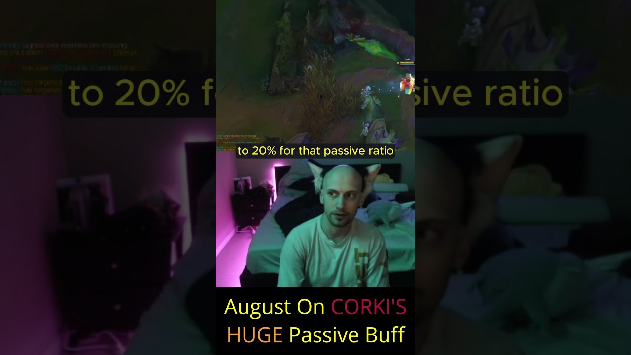 August On CORKI'S HUGE Passive Buff