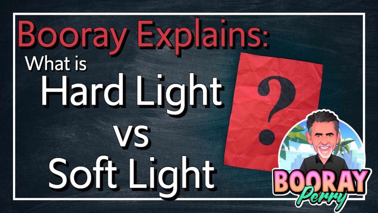 Hard Light vs. Soft Light