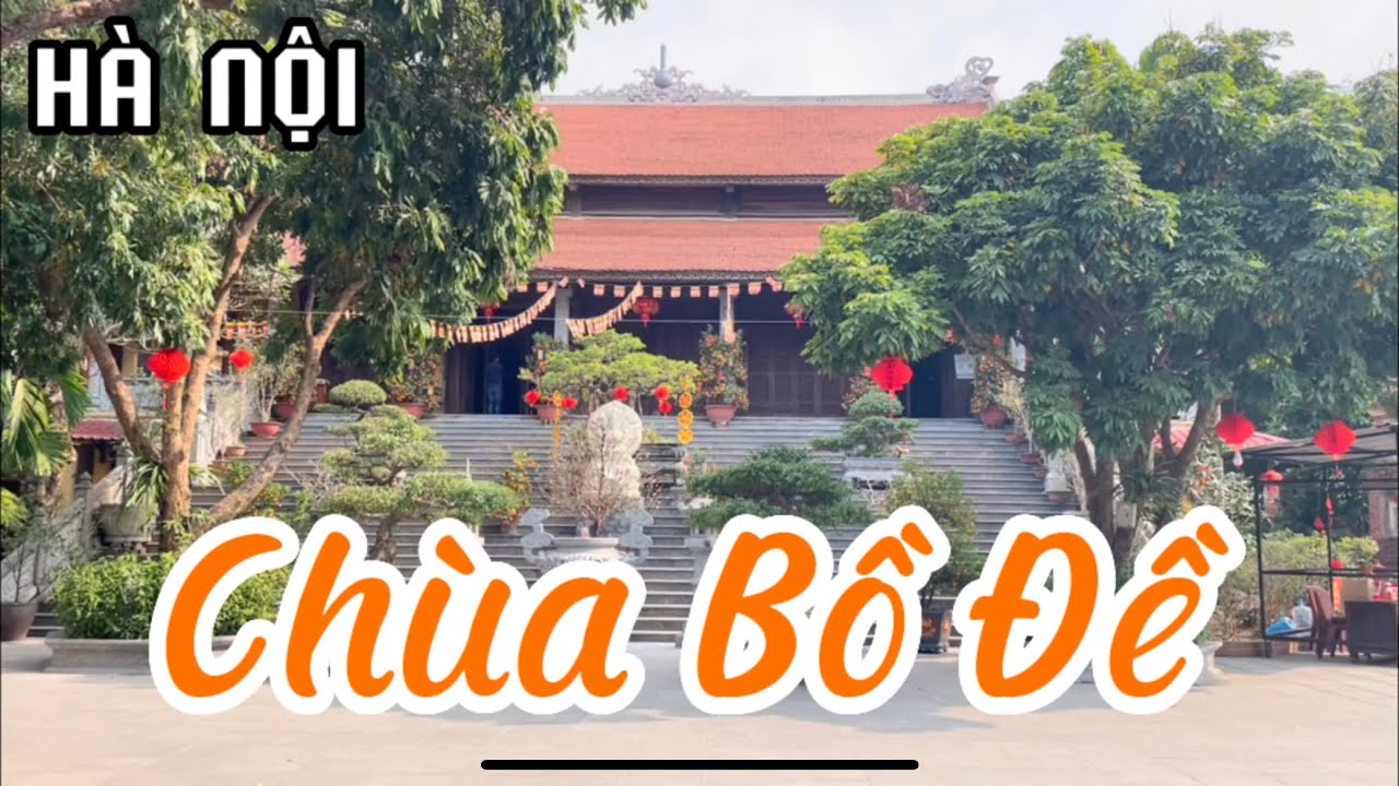 Chùa Bồ Đề (Bo De Pagoda) I Hà nội I Vietnam I Thang Vu