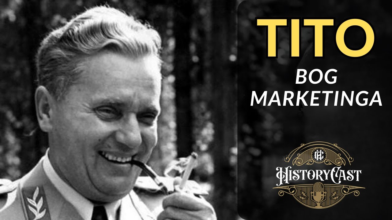 Josip Broz Tito, bog marketinga | HistoryCast, ep. 22