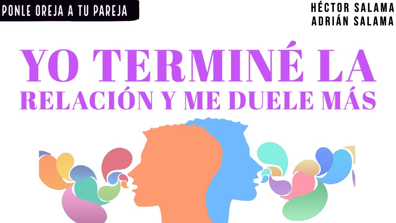 Yo terminé la relación y me duele más