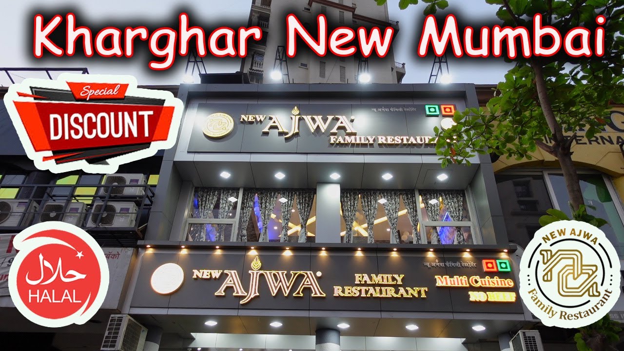 Unveiling the All-New Ajwa Family Restaurant in Kharghar