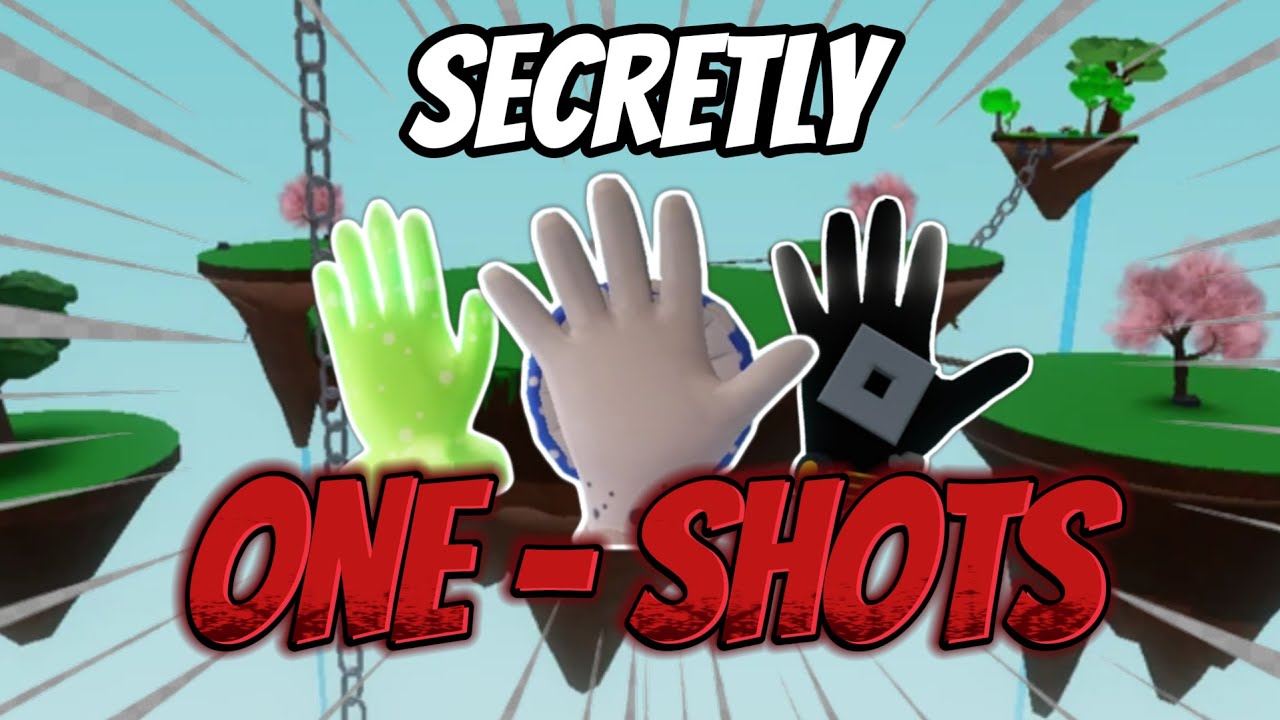 These Gloves are Secretly One shots!