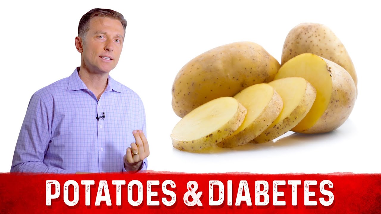 Can Diabetics Eat Potatoes? &ndash; Dr.Berg