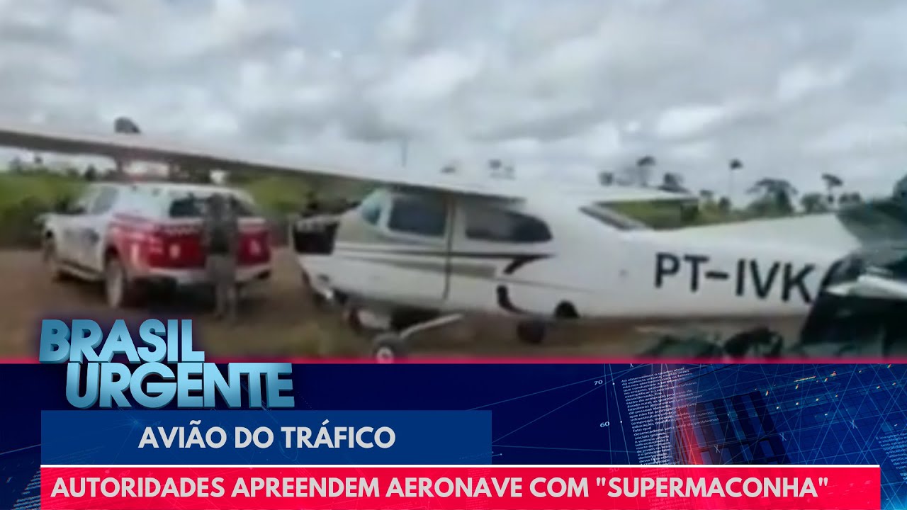 Avião do tráfico: autoridades apreendem aeronave que levava 